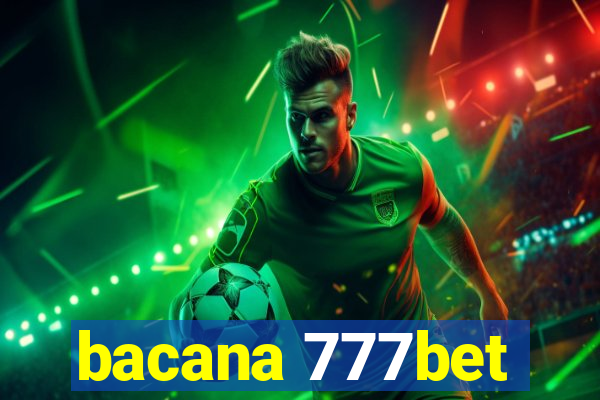 bacana 777bet